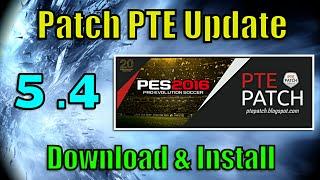 [PES 2016] Patch PTE 5.4 Update : Download + Install