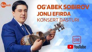 Og'abek Sobirov xonadonidan jonli konsert dasturi 2020