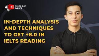 In-depth analysis and techniques to get +8.0 in IELTS Reading | Master-class