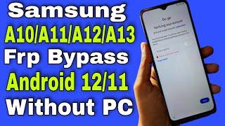 Samsung A10/A11/A12/A13 Frp Bypass/Unlock Google Account Lock Without PC Android 12/11 | New 2022