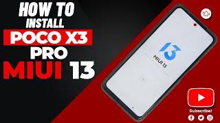 POCO X3 PRO MIUI 13 How to Install | MIUI - MintBGST | MIUI 13 | V22.1.19