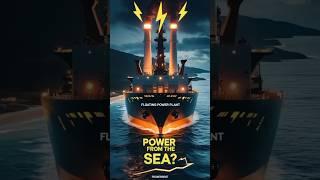 "Floating power plant: A maritime Marvel for Energy on demand "