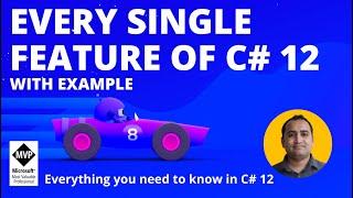 What's New in C# 12 - Learn Every Single Feature Added in C# 12 With Example