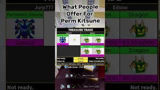 What People Offer For Perm Kitsune #roblox #kitsunefruit #minecraft #bloxfruts #bloxfruits