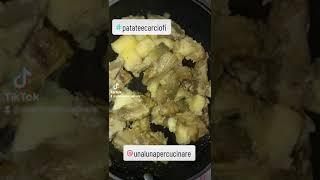 CARCIOFI E PATATE IN PADELLA