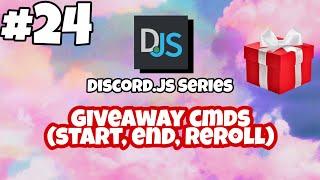 #24 Giveaway cmds ( start, end, reroll ) | discord.js tutorials