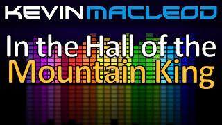 Kevin MacLeod: In the Hall of the Mountain King