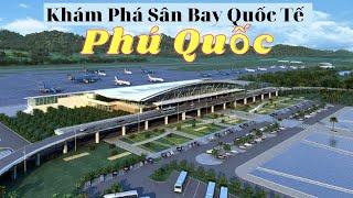 Khám Phá Sân Bay Quốc Tế Phú Quốc Mới Nhất !!