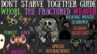 Whorl, The Fractured Weaver, Is Here! - Don't Starve Together Guide [MOD]