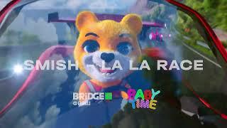 Смотри премьеру клипа Smish - La La Race в эту субботу в 12:00 на каналах BABY TIME и BRIDGE ФРЭШ.