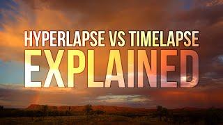 Hyperlapse vs Timelapse EXPLAINED