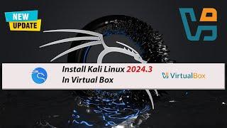 How to Install Kali Linux in Virtualbox 2024 Latest | How to install Kali Linux 2024.3