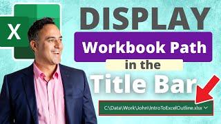 How to Display the Excel Workbook File Path in the Title Bar