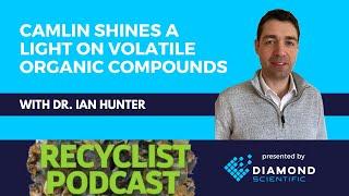 Recyclist Podcast 2-23-2024: Camlin Shines Light on Volatile Organic Compounds