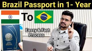 How तो get Brazil Passport  /  Just one year  /  Brazil Passport  /  India to Brazil