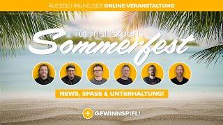 Tutorial-Experts Online-Sommerfest + Gewinnspiel (in der Beschreibung)