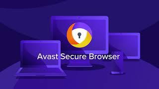 Avast Secure Browser | Secure, private and easy to use