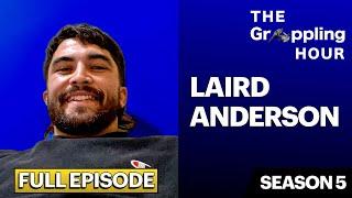 GRAPPLING HOUR with Laird Anderson