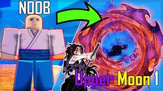 NOOB TO UPPER MOON 1 in Roblox Demon Slayer