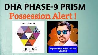 Dha Lahore Phase 9 Prism possession soon 03218450288