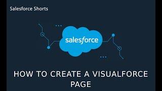 How to Create a Basic Visualforce page in Salesforce