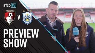 AFCBTV PREVIEW SHOW | Huddersfield Town (H)