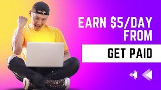 GETPAID.COM REVIEW | GET PAID TO DO SIMPLE TASKS FOR $5/DAY