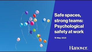 Leadership Lens Webinar #1 - Safe spaces, strong teams: Psychological safety at work