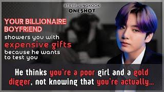 Jungkook FF Ur billionaire boyfriend showers U with expensive gifts wants to test U but..BTS Oneshot