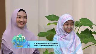 Yukiko Maryam Azzahra, Juara 2 Hafiz Indonesia 2024  | FYP (13/03/25) Part 3