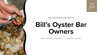 Get to Know Bill's Oyster Bar Owners | 2nd Street District, Austin, Texas