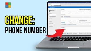 How to Change Phone Number on Microsoft Account