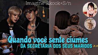 {} Imagine Jikook+S/n° Quando você sente ciúmes da secretaria dos seus maridos° #imagine #btsarmy