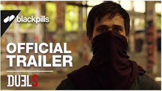 Duels - Official Trailer [HD] | blackpills