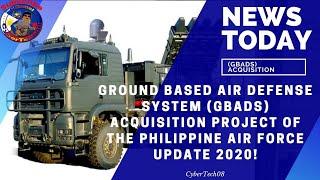 Ground Based Air Defense System (GBADS) Acquisition Project of the Philippine Air Force Update 2020!