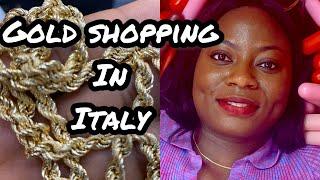 ITALIAN GOLD SHOPPING IN ITALY/NAPOLI