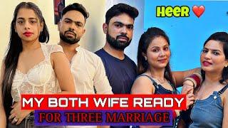 MY BOTH WIFE ARE READY FOR MY THIRD MARRIGE