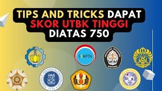 H - 47 UTBK | TIPS AND TRICKS DAPAT SKOR UTBK TINGGI DIATAS 750