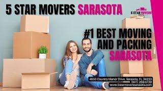 #1 Best Moving and Packing Sarasota | 5 Star Movers Sarasota | www.5starmoverssarasota.com