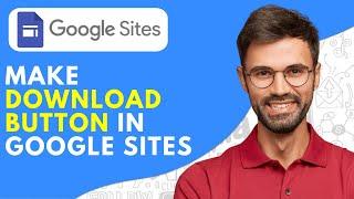 How to Make a Download Button in Google Sites - 2024 Easy