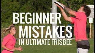 11 Ultimate Frisbee Beginner Mistakes