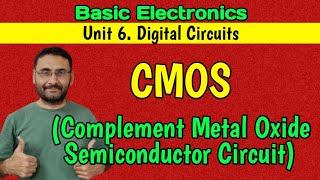 CMOS | Complement Metal Oxide Semiconductor | Digital Circuits | Logic Gates | Logic Family