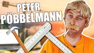 Peter Pöbbelmann - Der Bauarbeiter für Alles