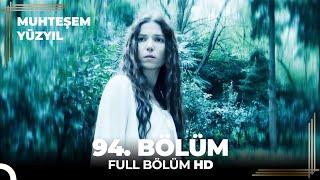 Muhteşem Yüzyıl 94. Bölüm  (HD)