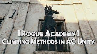 [Rogue Academy] AC Unity | Climbing Methods (Request)