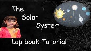 Solar System Lap book Tutorial | How to make lap book | Easy lap book ideas |