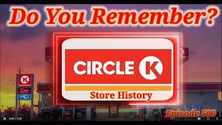 Do You Remember Circle K Stores? A Store History.