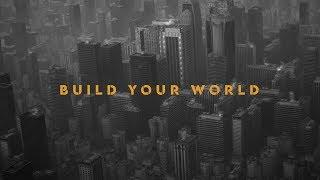 Build Your World