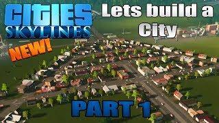 Cities Skylines PS4 Edition Lets Build A City Part 1