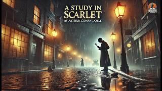 A Study in Scarlet by Arthur Conan Doyle ️‍️ | Classic Detective Mystery